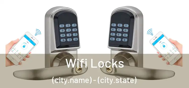  Wifi Locks (city.name) - (city.state)